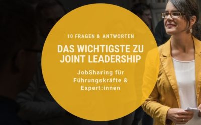 Das Wichtigste zu Joint Leadership | JobSharing für Führungskräfte & Expert:Innen